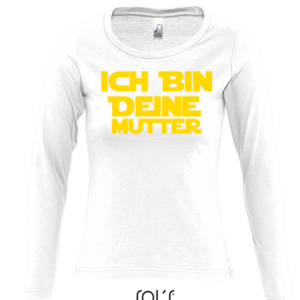 ich bin deine mutter langarm weiß
