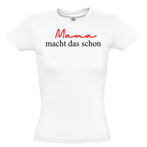 mama macht das schon kurzarm weiß