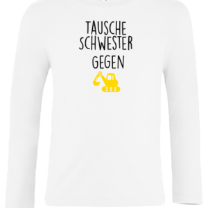 tausche bruder gegen bagger langarm weiß